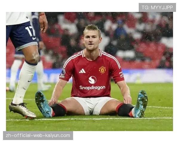 曼联德里赫特赛季报销影响深远 背部伤势复杂致防线重建受阻